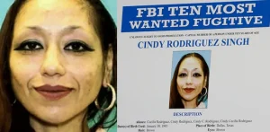 FBI Adds Cindy Rodriguez Singh to Most Wanted List