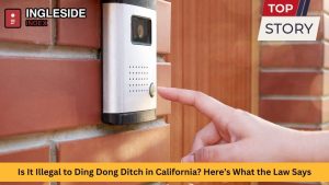 Is It Illegal to Ding Dong Ditch in California Here’s What the Law Says
