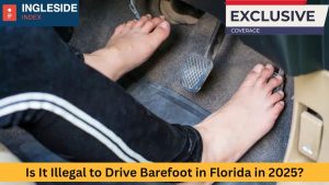 Is It Illegal to Drive Barefoot in Florida in 2025? Here’s What the Law Says!