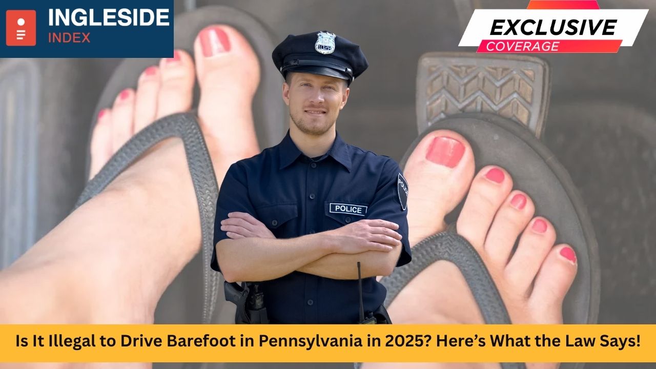 Is It Illegal to Drive Barefoot in Pennsylvania in 2025? Here’s What the Law Says!