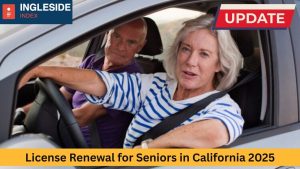 License Renewal for Seniors in California 2025