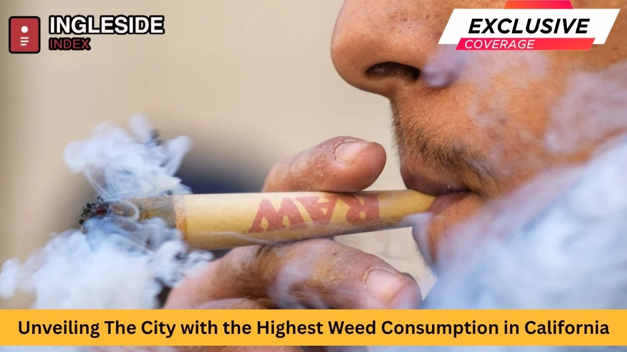 Unveiling The City with the Highest Weed Consumption in California